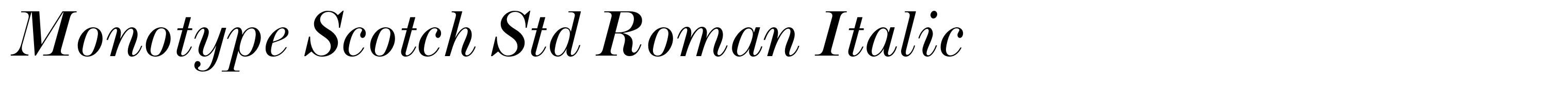 Monotype Scotch Std Roman Italic